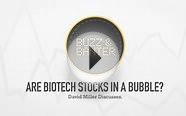 David Miller: Are Biotech Stocks in a Bubble?